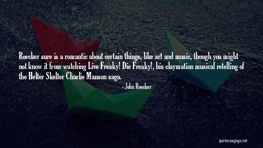 John Roecker Quotes 756724