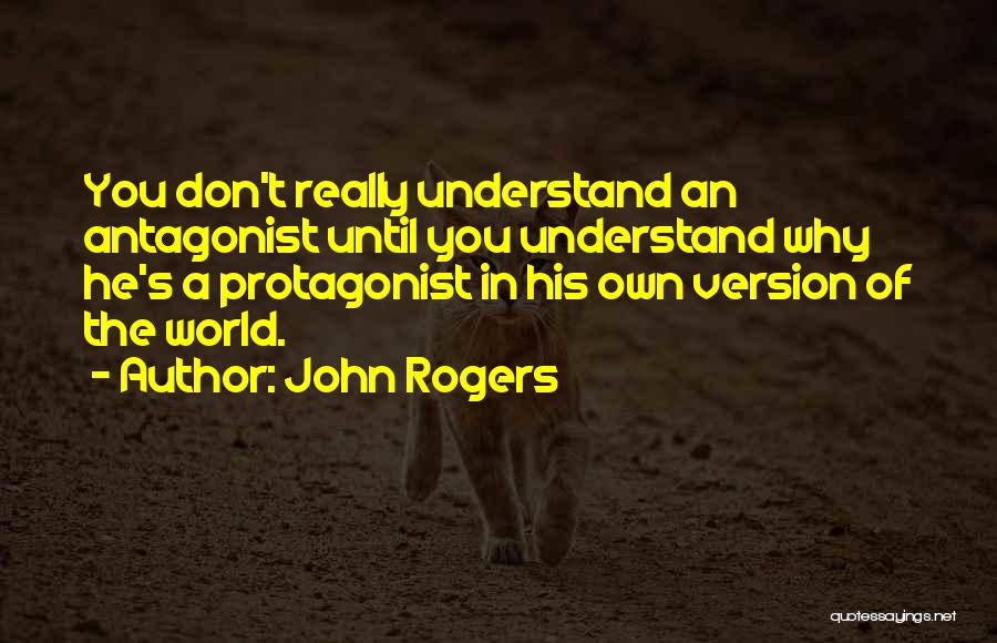 John Rogers Quotes 539310