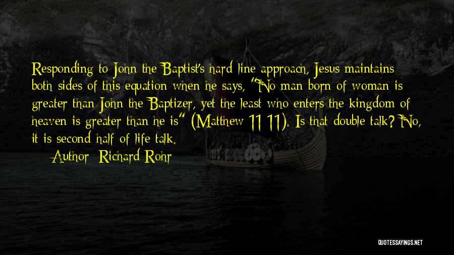 John Rohr Quotes By Richard Rohr