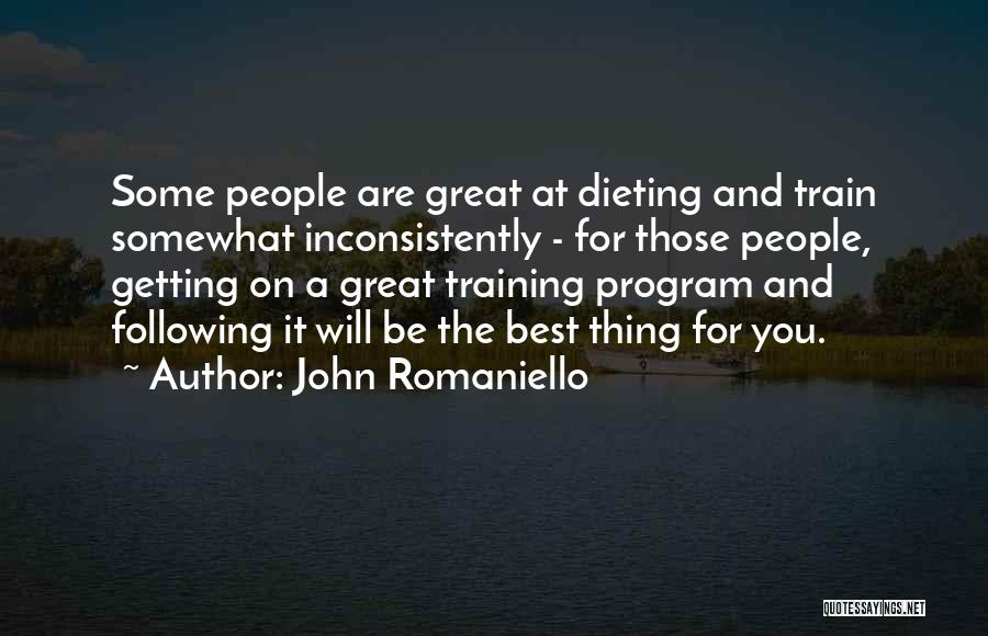 John Romaniello Quotes 1129290