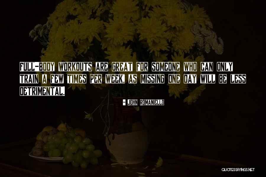John Romaniello Quotes 240820 John Romaniello Quotes 240820
