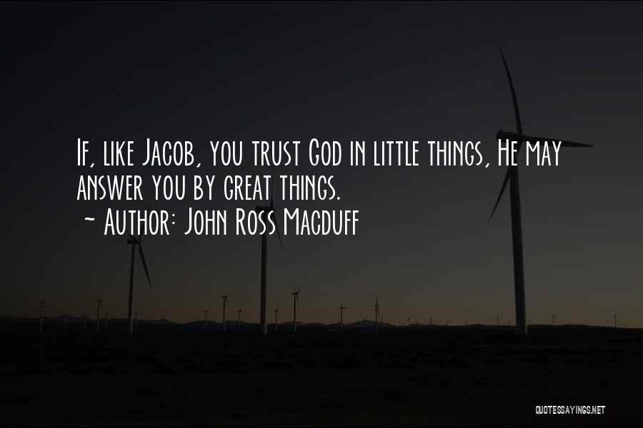 John Ross Macduff Quotes 1655943