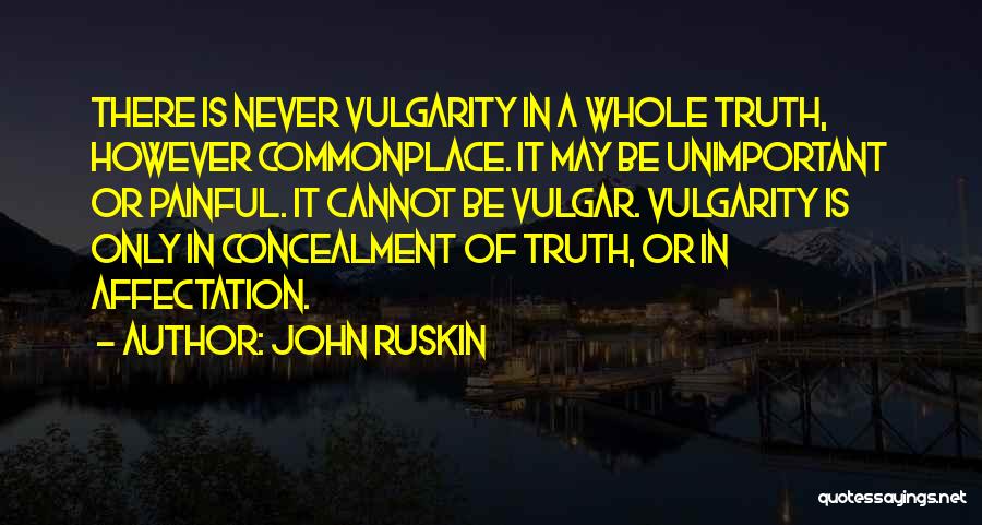 John Ruskin Quotes 1086727