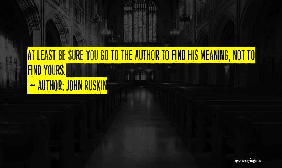 John Ruskin Quotes 1416055