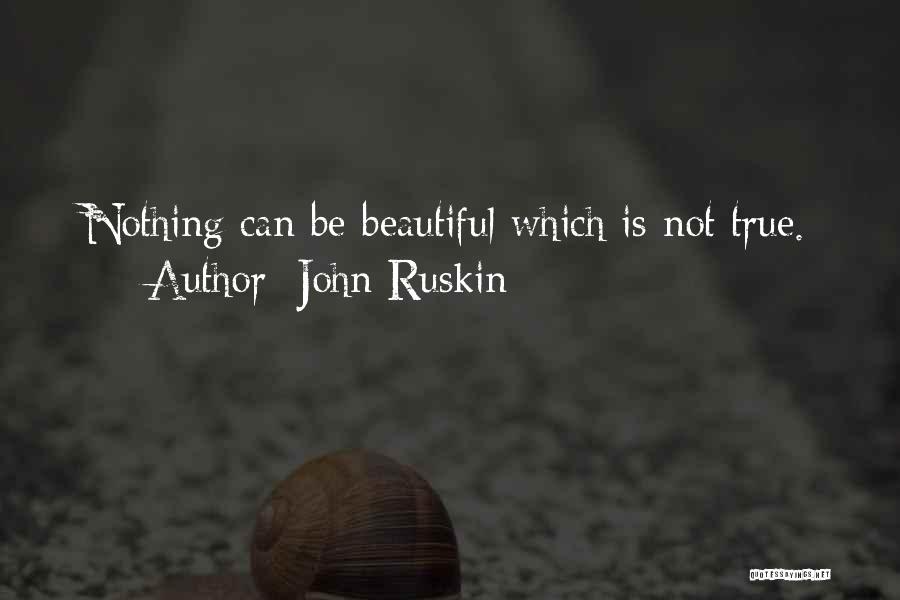 John Ruskin Quotes 1709738