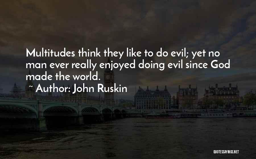 John Ruskin Quotes 1728678