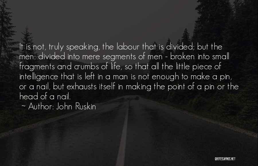 John Ruskin Quotes 2156364