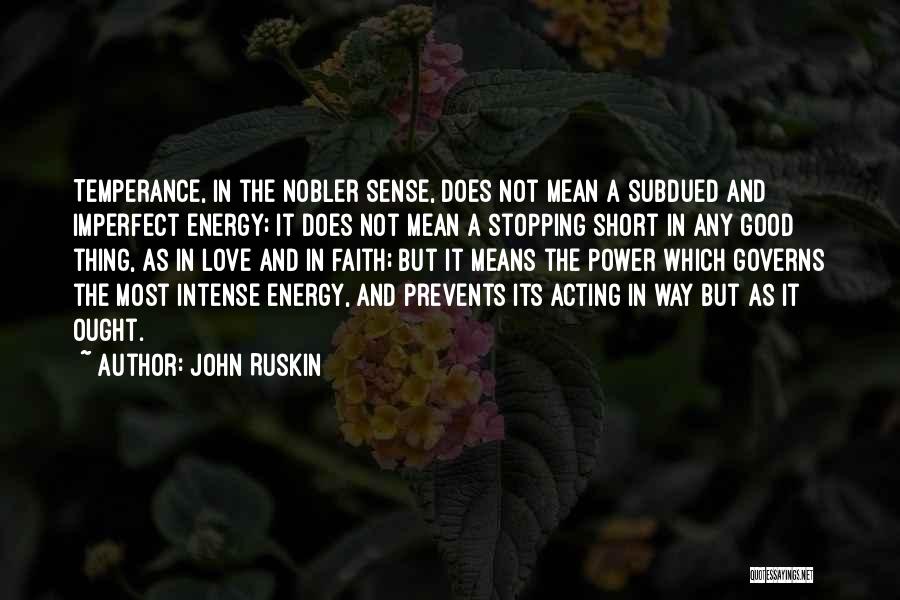 John Ruskin Quotes 2205268