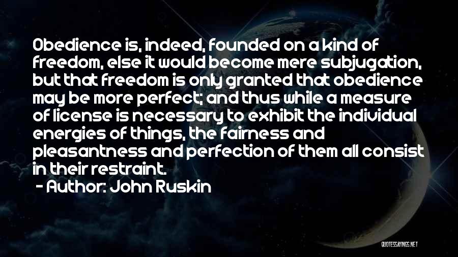 John Ruskin Quotes 387288