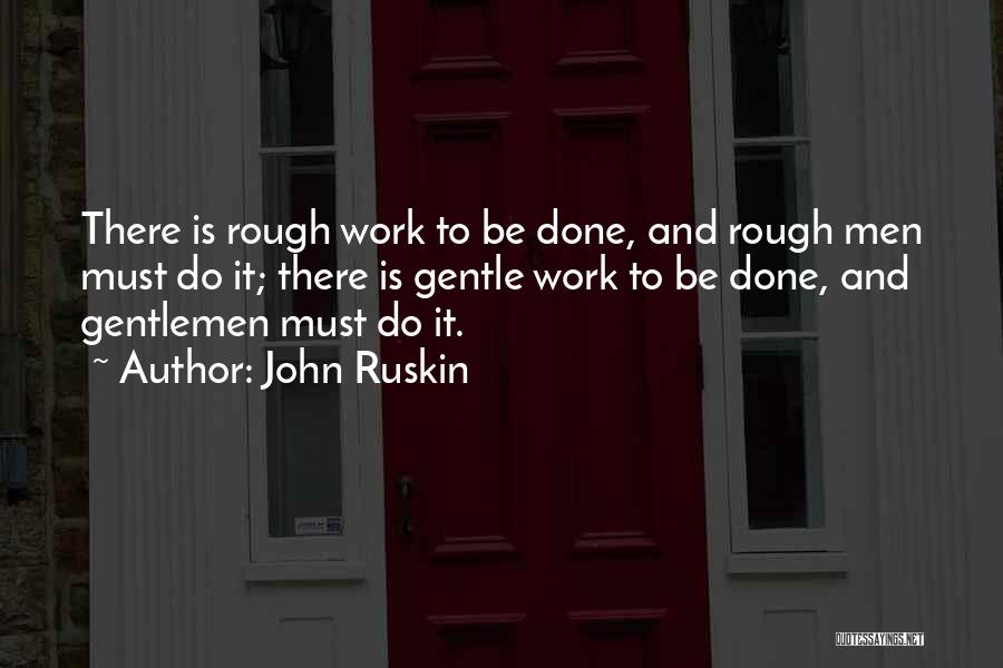 John Ruskin Quotes 616604