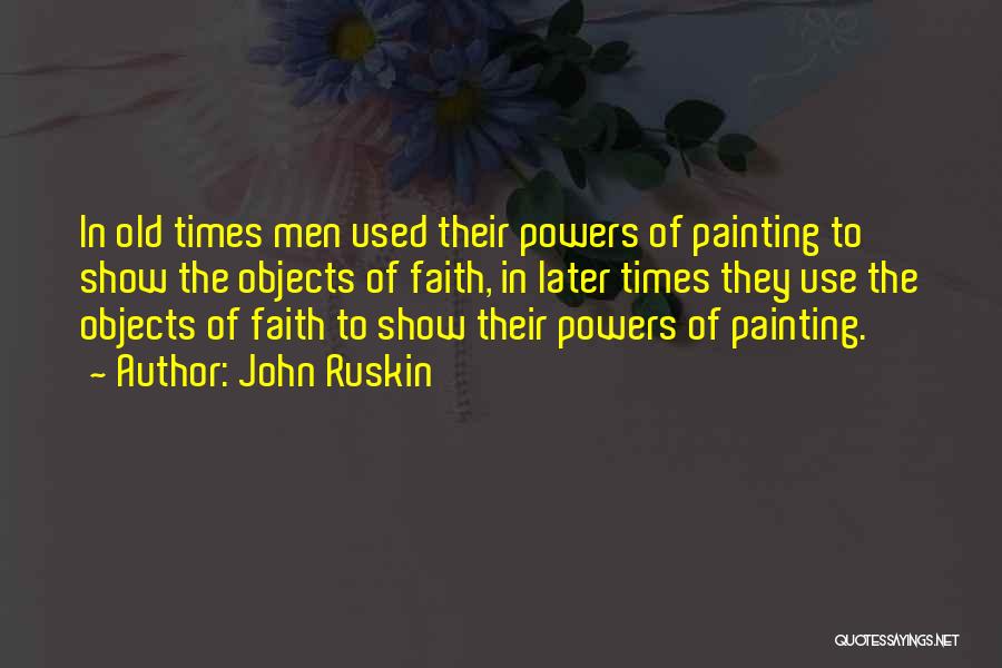 John Ruskin Quotes 786497