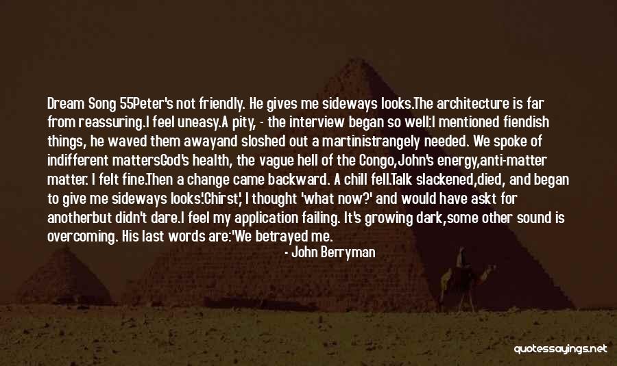 John Rutter Quotes By John Berryman John Rutter Quotes By John Berryman
