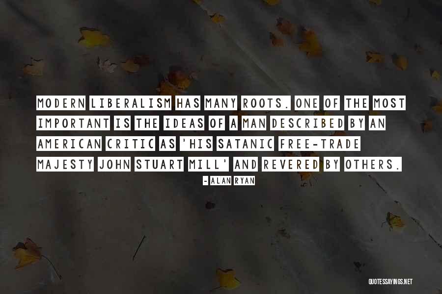 John Ryan Quotes By Alan Ryan John Ryan Quotes By Alan Ryan
