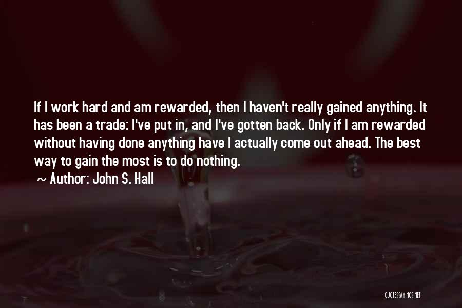 John S. Hall Quotes 2120906