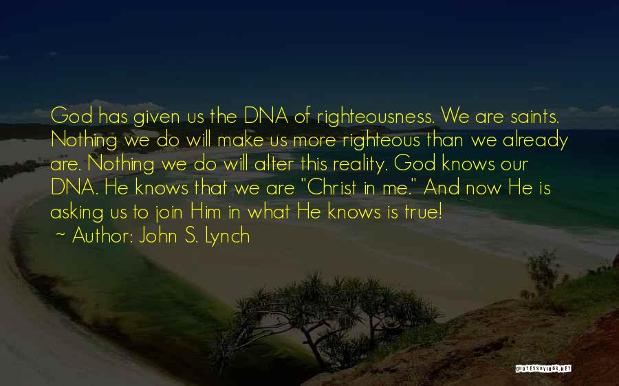 John S. Lynch Quotes 943506