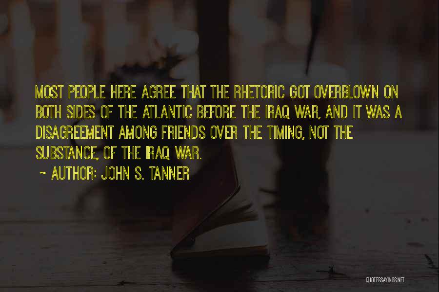 John S. Tanner Quotes 2155904