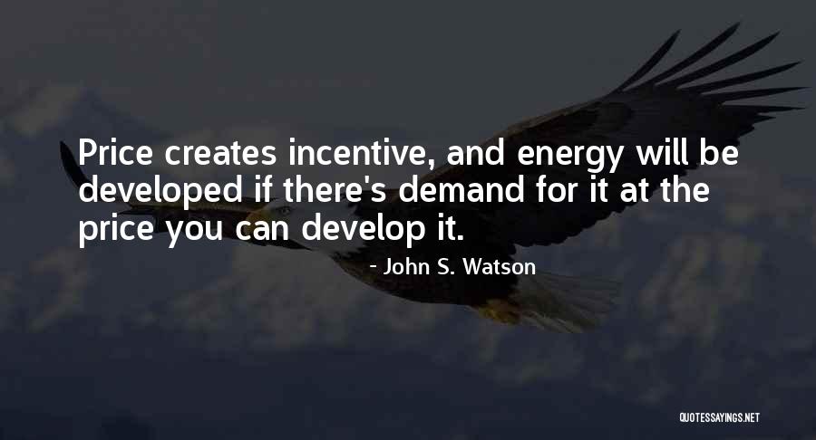 John S. Watson Quotes 841090 John S. Watson Quotes 841090