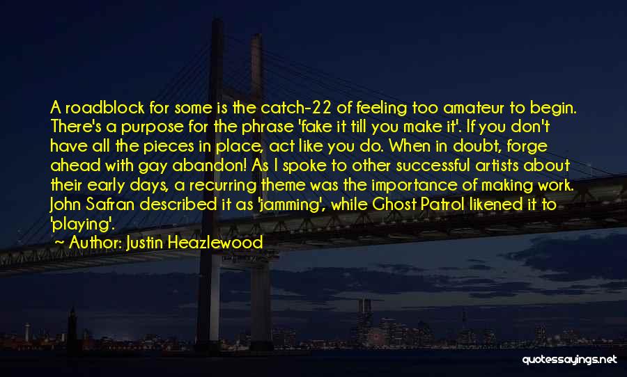 John Safran Quotes By Justin Heazlewood