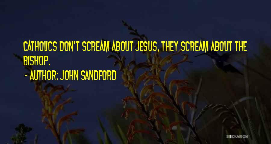 John Sandford Quotes 2129174