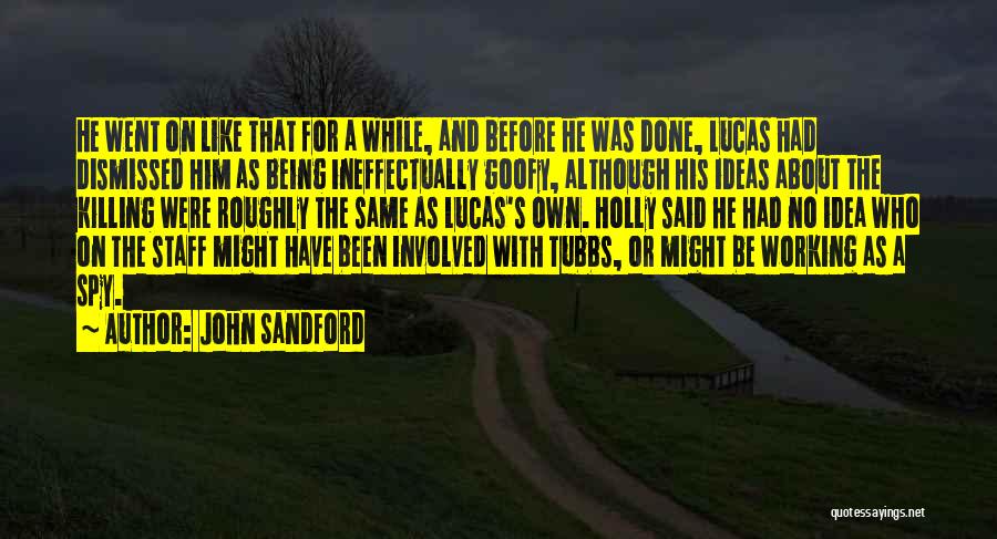 John Sandford Quotes 458282