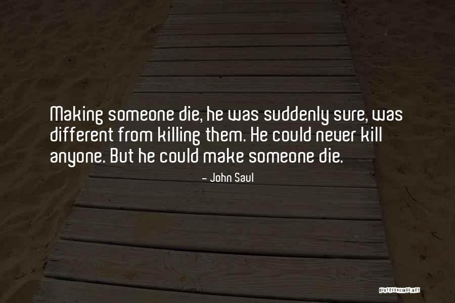 John Saul Quotes 1483852