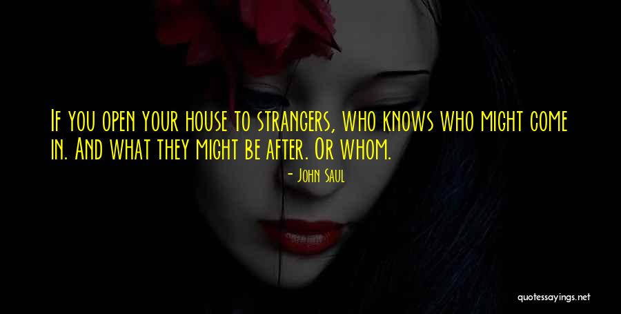 John Saul Quotes 569167 John Saul Quotes 569167