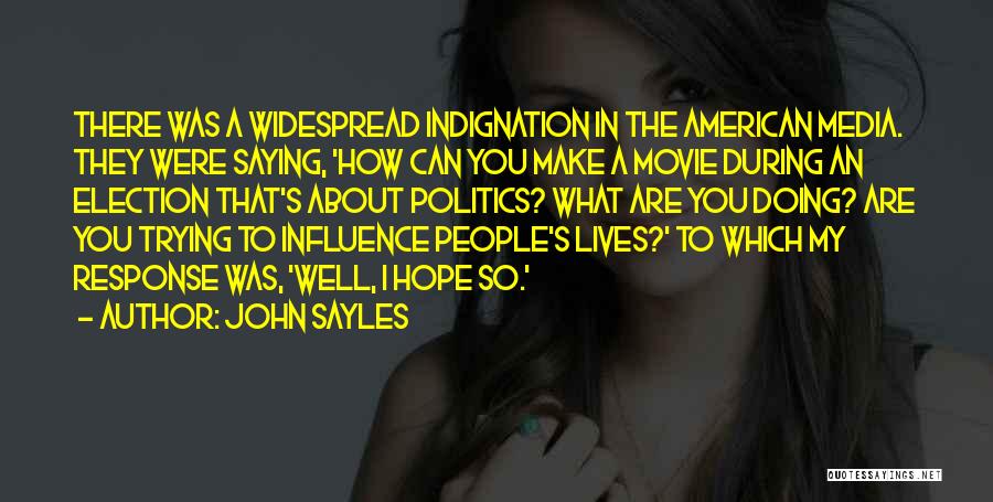 John Sayles Quotes 1311715