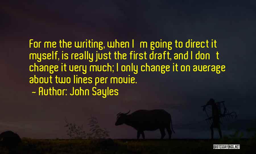 John Sayles Quotes 1317991