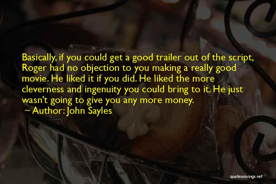 John Sayles Quotes 1335483