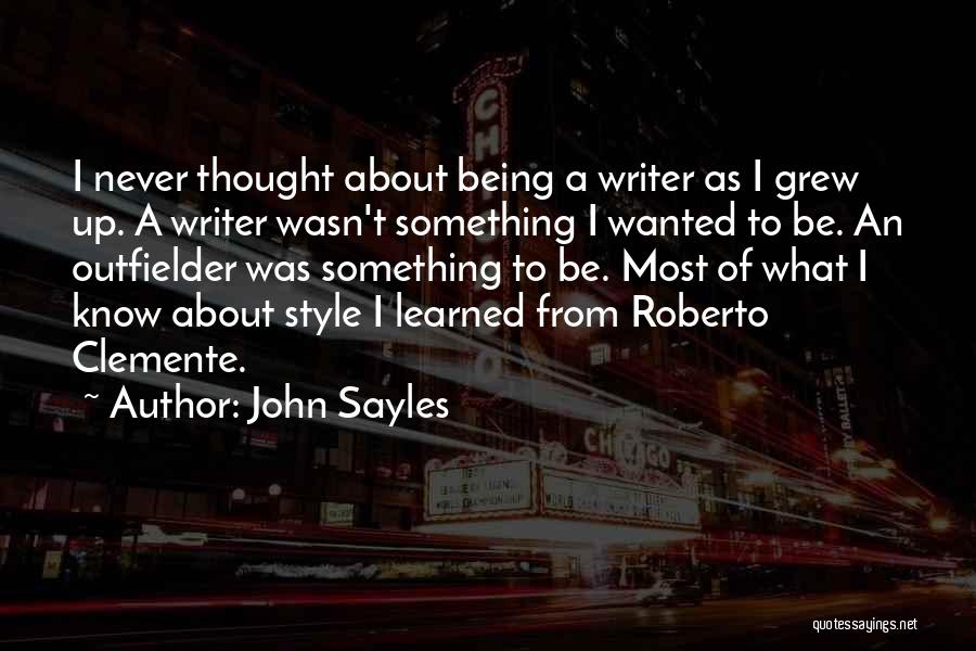 John Sayles Quotes 1350336