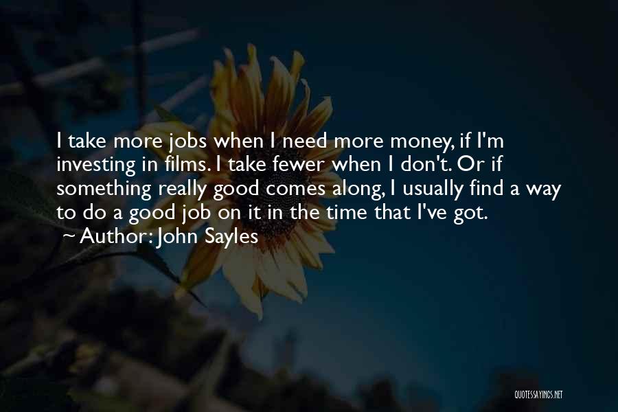 John Sayles Quotes 1439642