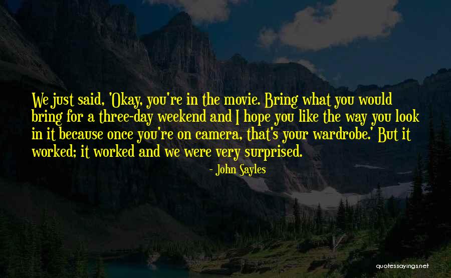 John Sayles Quotes 1854231