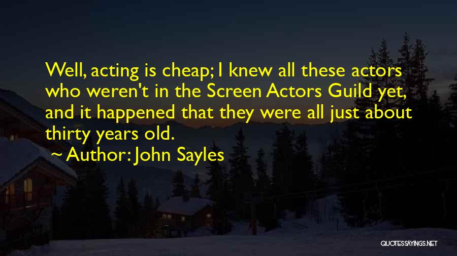 John Sayles Quotes 2140581