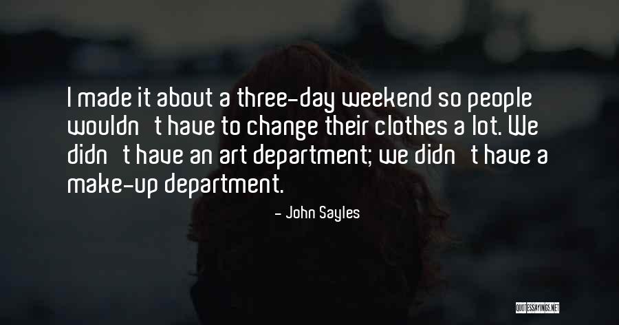 John Sayles Quotes 2197252