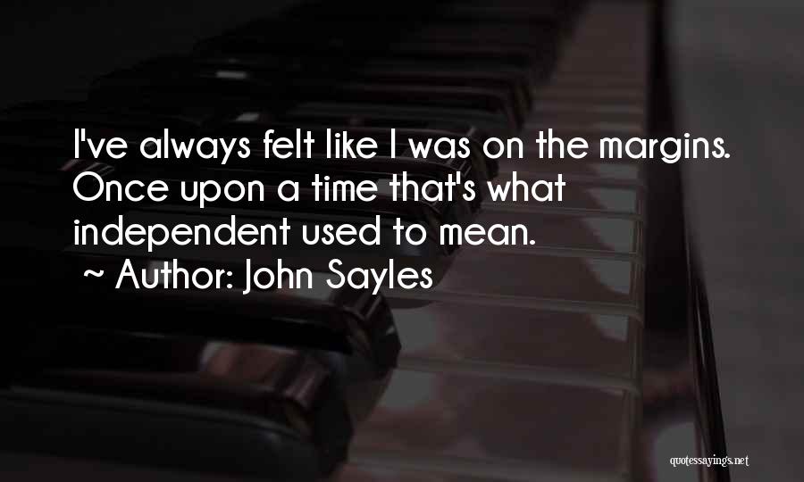 John Sayles Quotes 567366