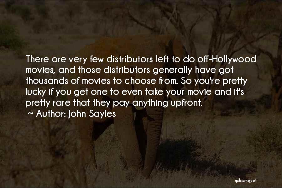 John Sayles Quotes 659336