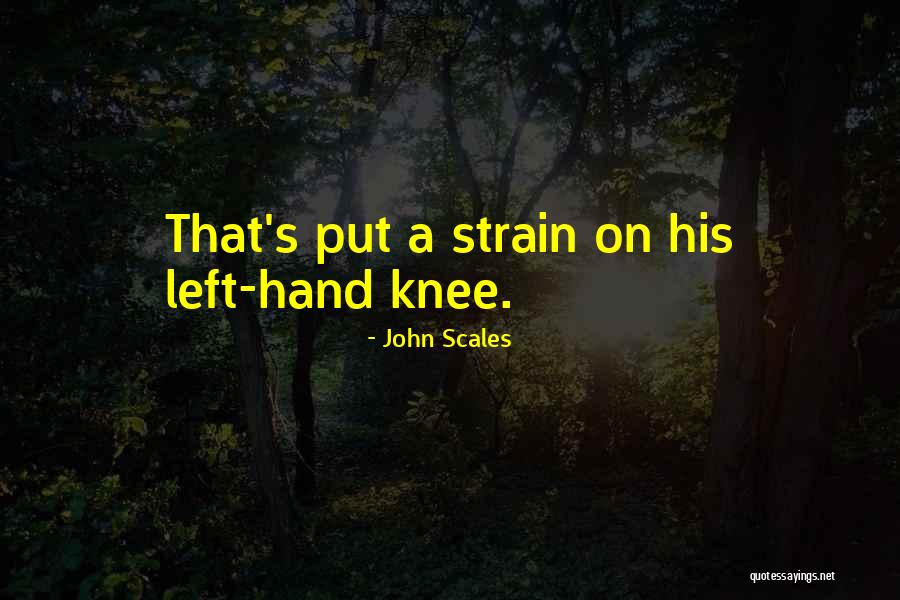 John Scales Quotes 233514 John Scales Quotes 233514