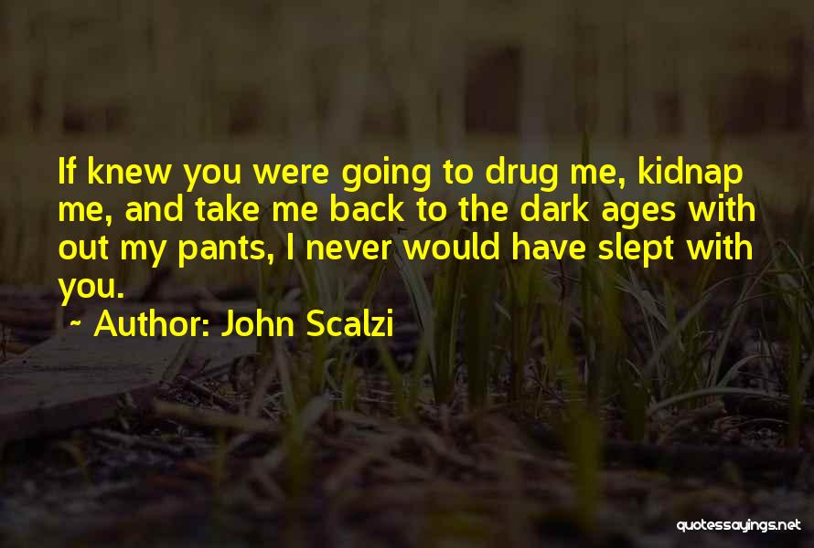John Scalzi Quotes 1421905