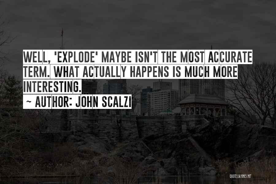 John Scalzi Quotes 1617514