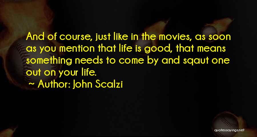 John Scalzi Quotes 384141