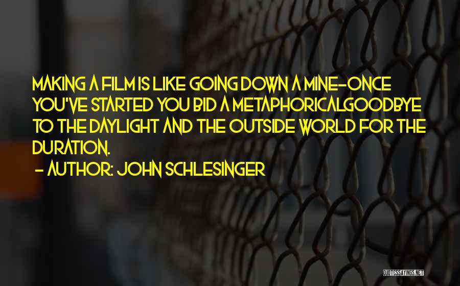 John Schlesinger Quotes 362158