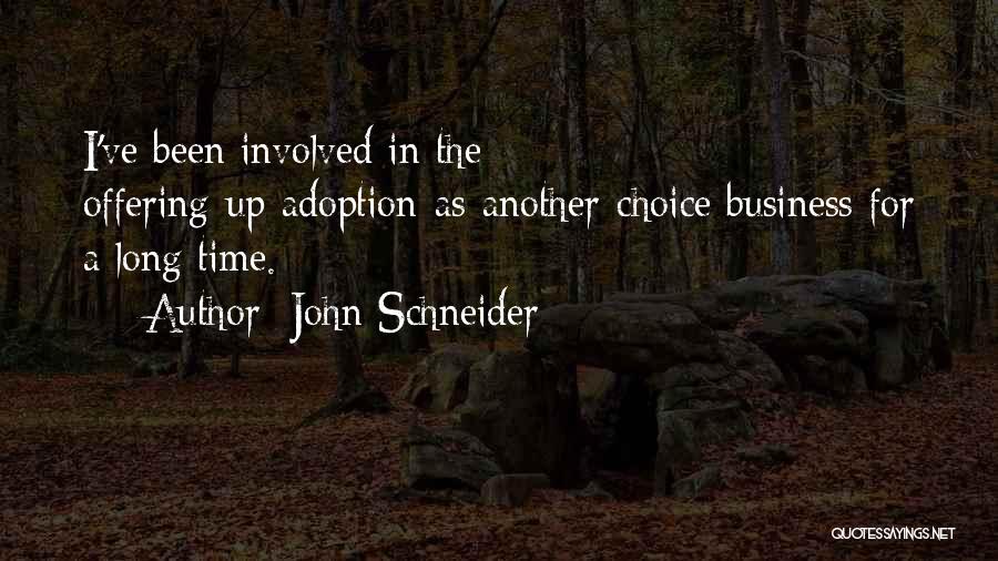 John Schneider Quotes 1847358