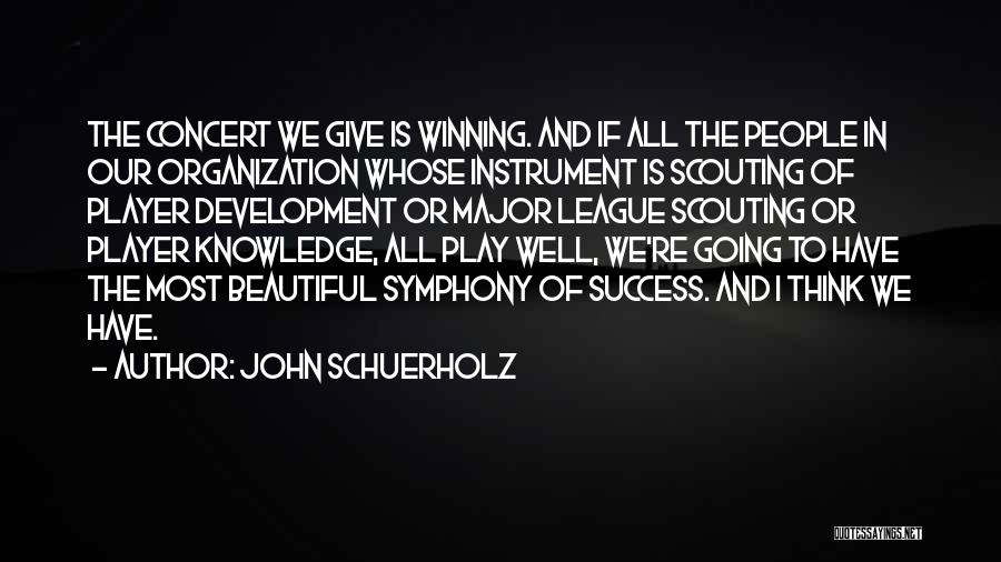 John Schuerholz Quotes 1428593