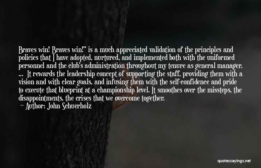 John Schuerholz Quotes 1604261