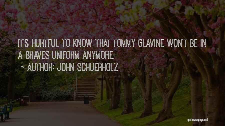 John Schuerholz Quotes 284917