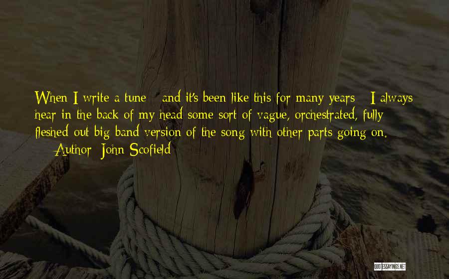 John Scofield Quotes 2056647 John Scofield Quotes 2056647