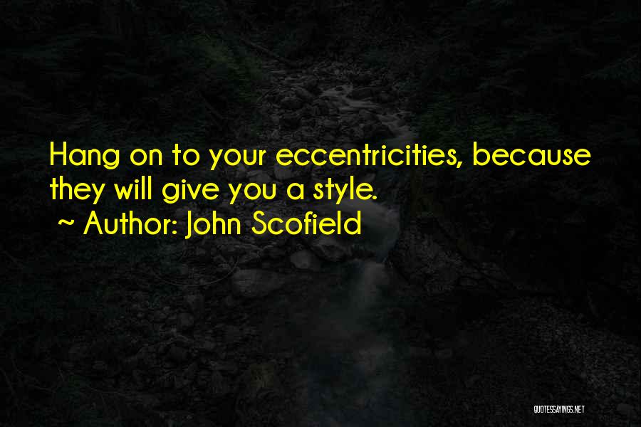 John Scofield Quotes 359705 John Scofield Quotes 359705
