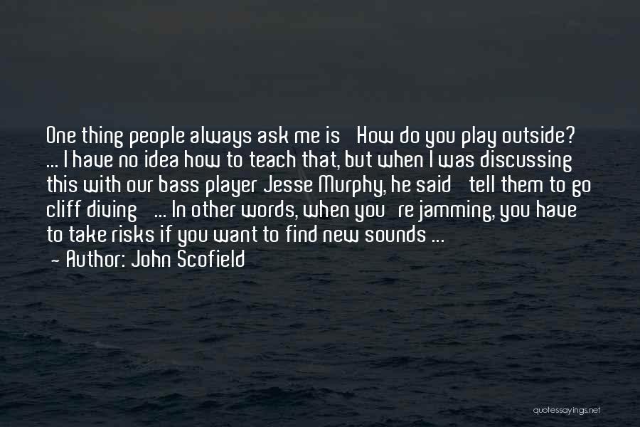 John Scofield Quotes 511488