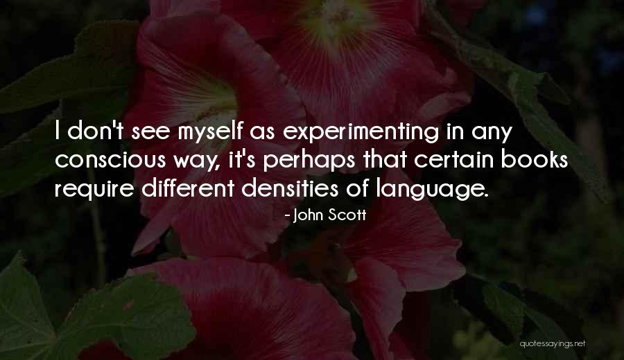 John Scott Quotes 1297809