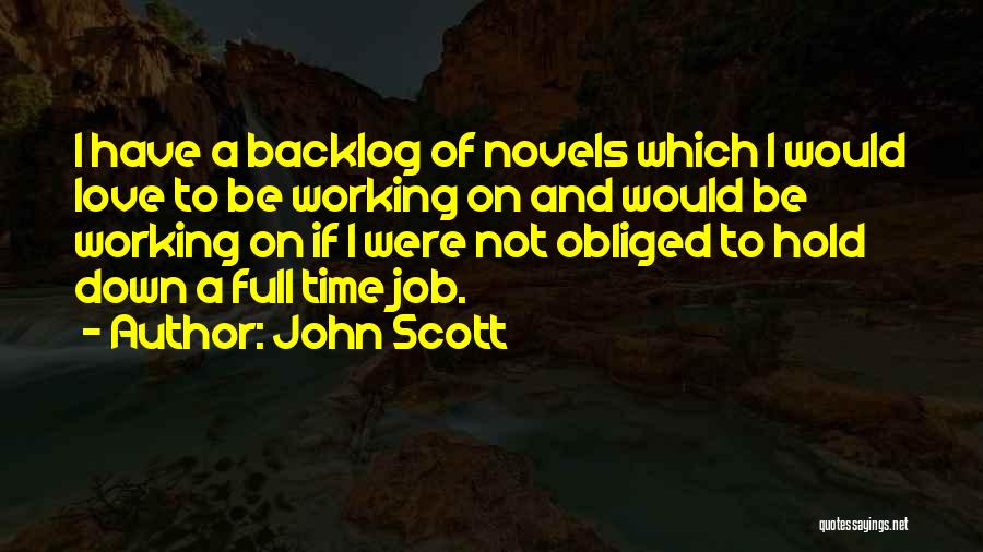John Scott Quotes 1313114